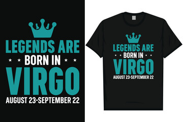 Legends are born in virgo typography tshirt design