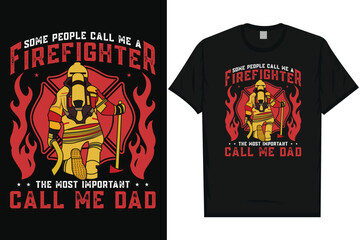 Firefighter fireman fire rescue typography graphics tshirt design