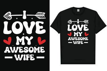 Happy valentine's day 14th February loves day typography tshirt design