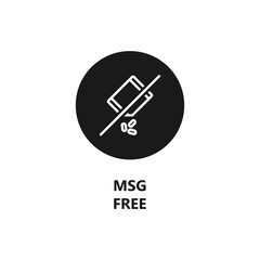 Msg free sign. No msg symbol. Product packaging stamp or label. Eco friendly and organic products. Vector icon