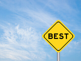 Yellow transportation sign with word best on blue color sky background
