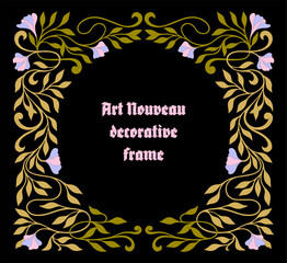 Art Nouveau floral frame. Decorative element. Vector.