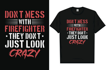 Firefighter typography tshirt design