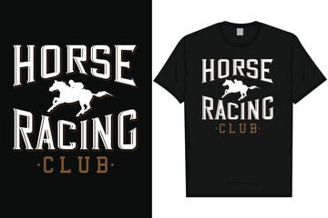 Horse racing club horses, riding horses racing vintage graphics typography t-shirt design