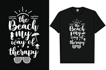 The beach my way of therapy summer typography tshirt design
