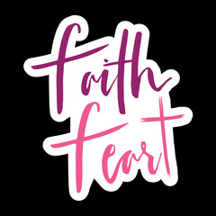 Obraz premium Faith Fear