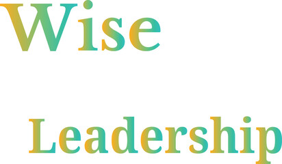Wise Leadership T-Shirt Creative Design with Special Quote