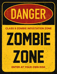 danger zombie zone sign