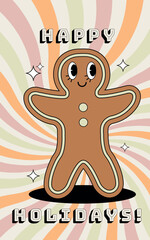 Happy Holidays Groovy Card. Gingerbread Man in retro style. Christmas and New Year celebration. Greeting card, template, posters, prints, party invitations and backgrounds. Vector flat.