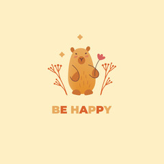 Postcard with hand draw capybara gives flower and inscription be happy. Vector illustration in flat style. Cartoon cute animal for print.Kids illustration.