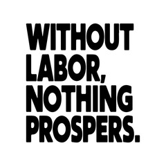 2nd September labor day T-shirt design without labor nothing prospers 