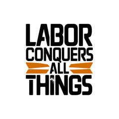 2nd September labor day T-shirt design labor conquers all things 