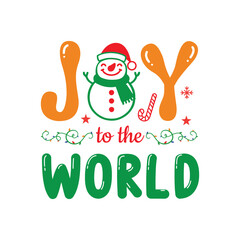 Joy To The World - Christmas Typography T-shirt Design Vector