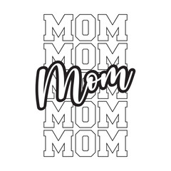 Mom stacked svg cut file. Isolated vector illustration.