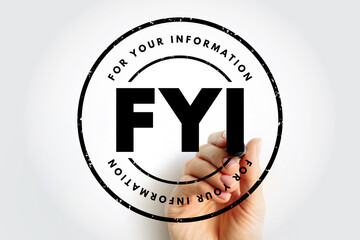 FYI - For Your Information acronym with marker, business concept background