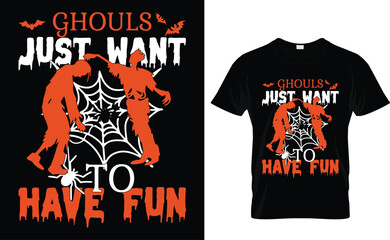 Ghouls Just Want To Have Fun Halloween t-shirt design vector image.