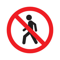 No Pedestrians road sign