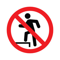 No Stepping On Surface Sign