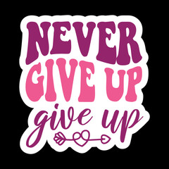 Never Give Up