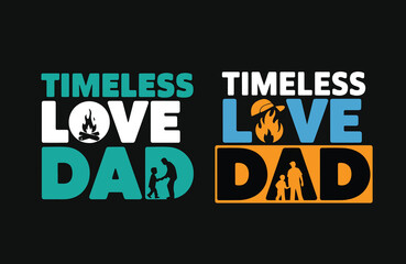Obraz premium Timeless love dad, Dad is my rock typography t-shirt design