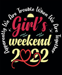 Girls weekend t shirt design