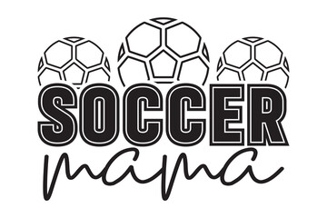 Soccer Game Day EPS, Soccer Mama EPS T-shirt Design