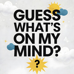 Guess What’s on My Mind? – Bold Fonts with Small Question Mark T-Shirt Design