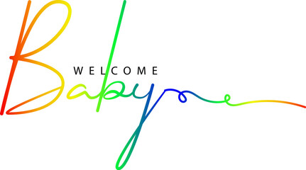 Welcome baby gradient lettering inscription. Baby shower cute lettering isolated on white background, Welcome baby text