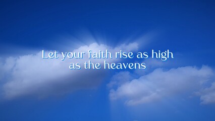 motivational phrase about faith and god on the background of glowing clouds on blue sky