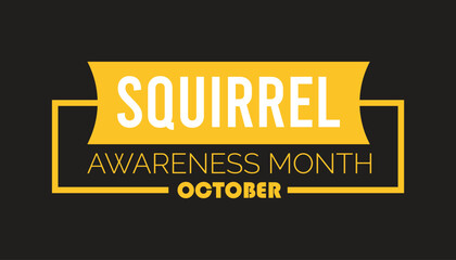 Squirrel Awareness Month is observed every year on October. Animal Awareness concept. background, placard, banner template Vector illustration design.