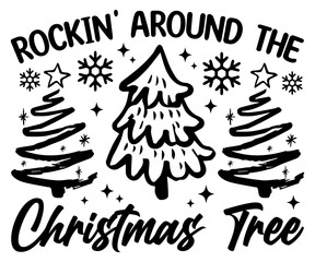 Rockin' Around The Christmas Tree Svg,Christmas,Santa,Marry,winter,Who Loves,Christmas Wine,Holly Dolly,Howdy Santa,Jolly