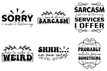 Simple Sarcastic Quotes, Hand Lettering Bundle Vector Illustration for Greeting Card, Logo, Magazine