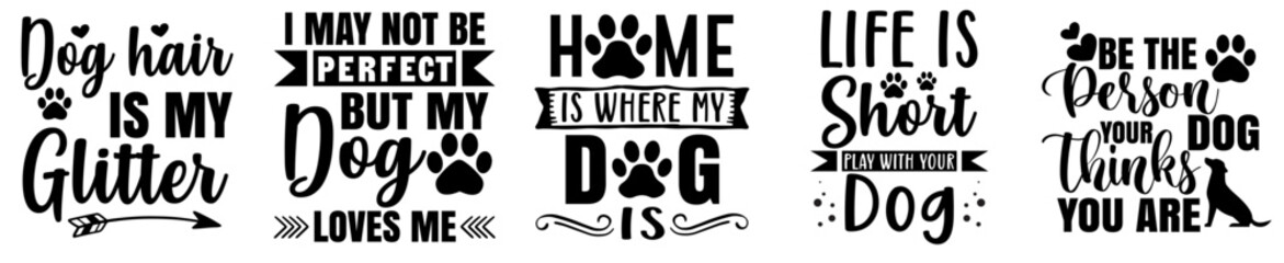 Decorative Dog Quotes, Trendy Retro Style Illustration Set Vector Illustration for Stationery, Bookmark, Label