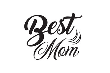 Best Mom Illustration art Vector Style Design