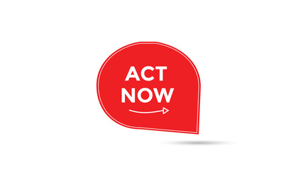 Act now  button web banner templates. Vector Illustration 

