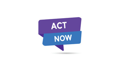 Act now  button web banner templates. Vector Illustration 
