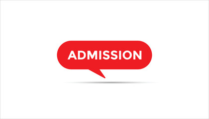 admission  button web banner templates. Vector Illustration 
