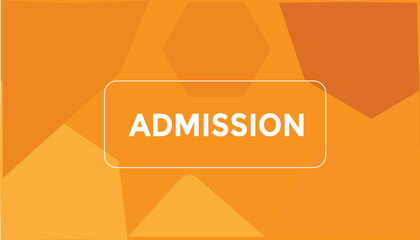 admission  button web banner templates. Vector Illustration 
