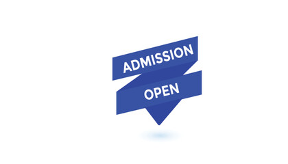 Admission open button web banner templates. Vector Illustration 
