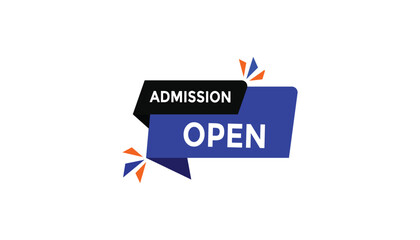 Admission open button web banner templates. Vector Illustration 
