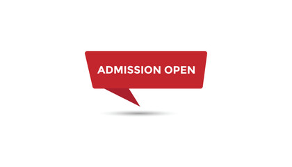 Admission open button web banner templates. Vector Illustration 