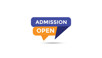 Admission open button web banner templates. Vector Illustration 