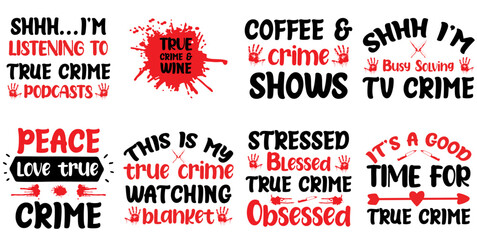 Elegant True Crime Hand Lettering, Typographic Emblems Bundle Vector Illustration for Greeting Card, Decal, Newsletter