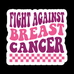 Fight Against Breast Cancer