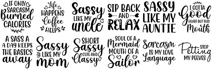 Simple Sassy Quotes, Typography Set Vector Illustration for Wrapping Paper, Greeting Card, Postcard