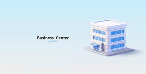 Business center, office building, 3D. Realistic building exterior for commercial real estate, rent, sale, business advertising, and promotion concepts. Vector