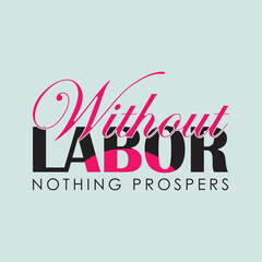 Labor Day composition typographic T shirt design.