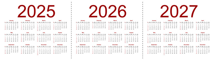 Simple editable vector calendars for year 2025, 2026, 2027. Week starts from Sunday. Isolated vector illustration on white background.