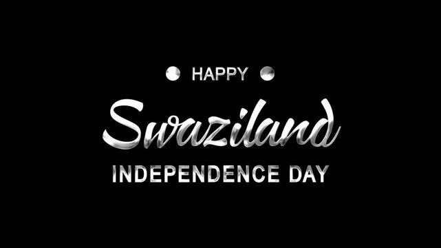 Happy Swaziland Independence Day Text Animation on Silver Color. Great for Happy Swaziland Independence Day Celebrations, for banner, social media feed wallpaper stories.