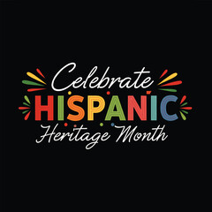 Hispanic Heritage Month T-Shirt Design